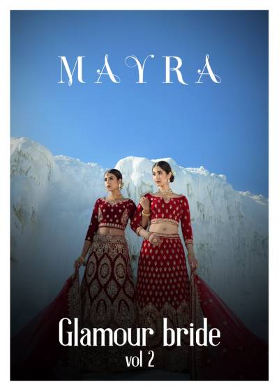 Glamour Bride Vol 2 By Mayra Designer Bridal Lehenga Choli Collection